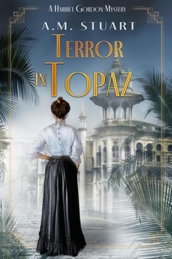 Terror In Topaz - HARRIET GORDON MYSTERIES, #4