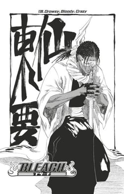 Bleach - T16 - Chapitre 139 - Drowsy, Bloody, Crazy
