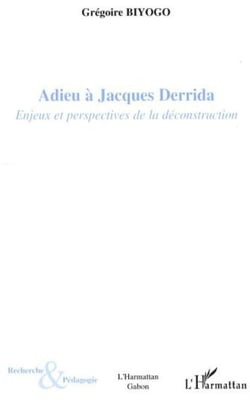 Adieu à Jacques Derrida - Enjeux et perspectives de la déconstruction
