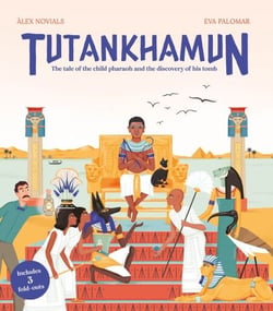 Tutankhamun - The tale of the child pharaoh and the discovery of his tomb