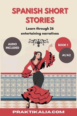 Spanish Short Stories for beginners - Spanish Short Stories - Beginners, #1