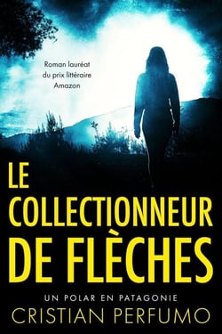 Le collectionneur de flèches - Laura Badía, criminologue