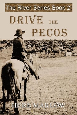 Drive the Pecos - The River Series, #2