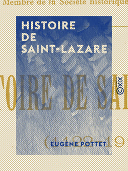 Histoire de Saint-Lazare - 1122-1912