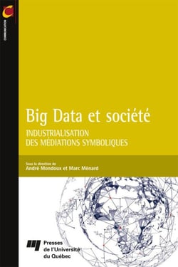 Big Data et société - Industrialisation des médiations symboliques