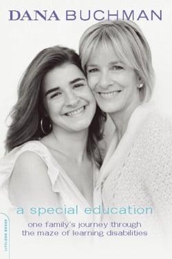 A Special Education - One Family's Journey Through the Maze of Learning Disabilities