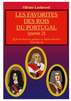 Les favorites des rois du Portugal - Partie 2
