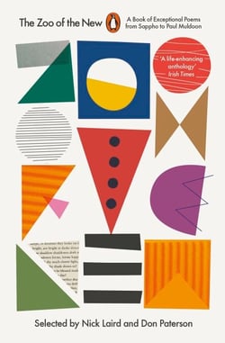 The Zoo of the New - A Book of Exceptional Poems from Sappho to Paul Muldoon