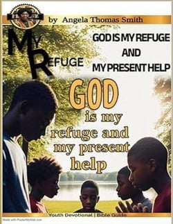 God is my Refuge and my Present HELP!: 21 day devotional ...