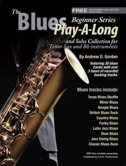 The Blues Play-A-Long and Solos Collection for Bb (tenor) sax Beginner Series - The Blues Play-A-Long and Solos Collection  Beginner Series