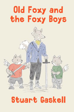 Old Foxy and the Foxy Boys