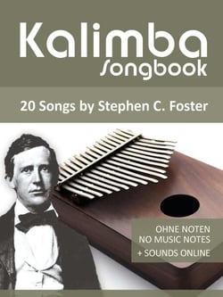 Kalimba Songbook - 20 Songs by Stephen C. Foster - Kalimba Songbooks