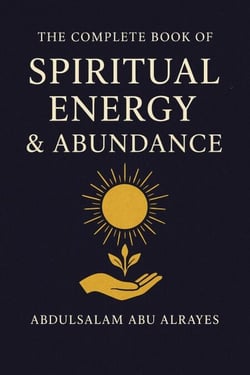 The Complete Book of Spiritual Energy &amp; Abundance - Magic, #5