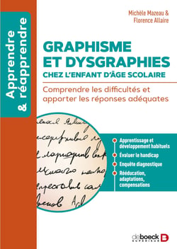Graphisme et dysgraphies chez l’enfant d’âge scolaire - Comprendre les difficultés et apporter les réponses adéquates