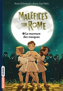 Maléfice sur Rome, Tome 03 - Le murmure des masques