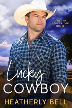 Lucky Cowboy - The Men of Stone Ridge, #1