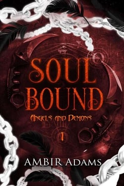 Soul Bound - Angels and Demons Trilogy, #1