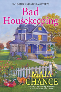 Bad Housekeeping - An Agnes and Effie Mystery