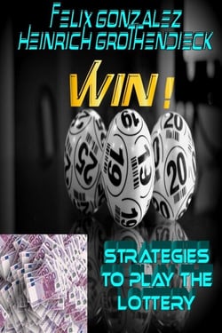 Win!  Strategies to Play the Lottery.