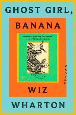 Ghost Girl, Banana - A Novel
