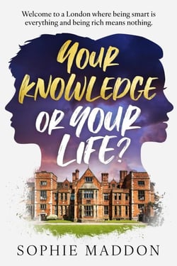 Your Knowledge or Your Life?