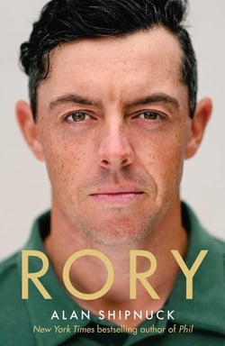 Rory - The Heartache and Triumph of Golf's Most Human Superstar