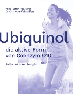 Ubiquinol: die aktive Form von Coenzym Q10 - Zellschutz und Energie