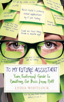 To My Future Assistant - Your Foolproof Guide to Handling the Boss from Hell