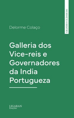 Galleria dos Vice-reis e Governadores da India Portugueza