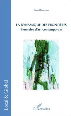 La dynamique des frontières - Biennales d'art contemporain