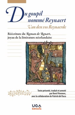 Du goupil nommé Reynaert - Réécriture du Roman de Renart, joyau de la littérature néerlandaise