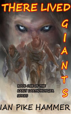 "There Lived Giants" - Early Earth/Monger, #1