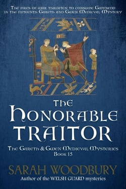 The Honorable Traitor - The Gareth &amp; Gwen Medieval Mysteries, #15