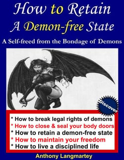 How to Retain A Demon-free State: A Self-freed from the Bondage of Demons