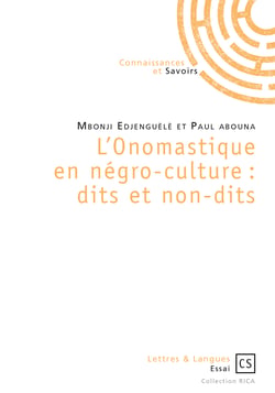 L'Onomastique en négro-culture : dits et non-dits