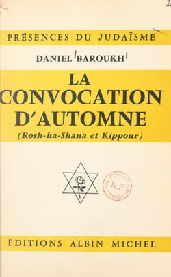 La convocation d'automne - Rosh-ha-shanah et Kippour