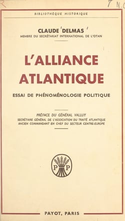 L'Alliance Atlantique - Essai de phénoménologie politique