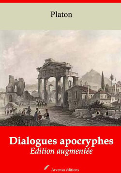 Dialogues apocryphes – suivi d'annexes - Nouvelle édition 2019