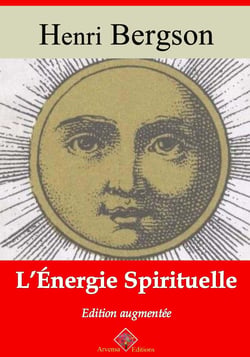 L’Énergie spirituelle – suivi d'annexes - Nouvelle édition 2019