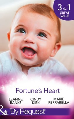 Fortune's Heart - Happy New Year, Baby Fortune! (The Fortunes of Texas: Welcome to Horseback H) / A Sweetheart for Jude Fortune (The Fortunes of Texas: Welcome to Horseback H) / Lassoed by Fortune (The Fortunes of Texas: Welcome to Horseback H)