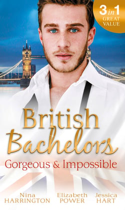 British Bachelors: Gorgeous and Impossible - My Greek Island Fling / Back in the Lion's Den / We'll Always Have Paris