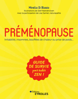 Préménopause - Irritabilité, insomnies, bouffées de chaleur ou prise de poids...