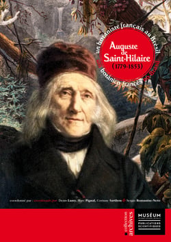 Auguste de Saint-Hilaire (1779-1853) - Un botaniste français au Brésil