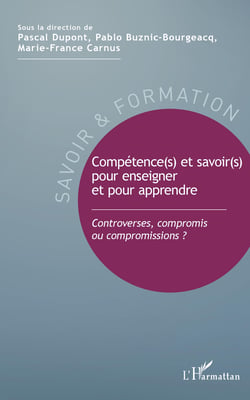 Compétence(s) et savoir(s) pour enseigner et pour apprendre - Controverses, compromis ou compromissions ?