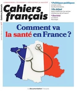 Cahiers français : Comment va la santé en France ? - n°408