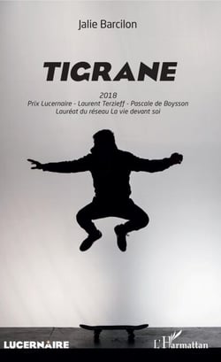 Tigrane - 2018 Prix Lucernaire Terzieff - Pascale de Boysson - Lauréat du réseau <em>La vie devant soi</em>