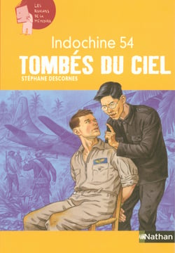 Indochine 54 : Tombés du ciel
