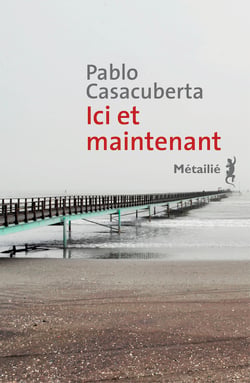 Ici et maintenant
