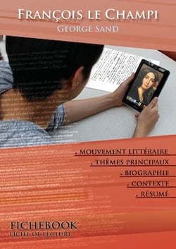 Fiche de lecture François le Champi - Résumé détaillé et analyse littéraire de référence