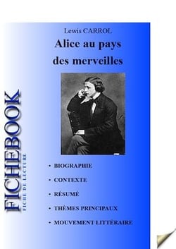 Fiche de lecture Les Aventures d'Alice au pays des merveilles
